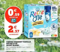 MONT BLANC Crème dessert vanille récré o'lé