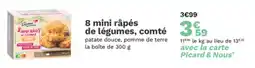 Picard 8 mini râpés de légumes comté offre