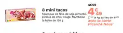 Picard 8 mini tacos offre