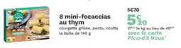 Picard 8 mini-focaccias au thym offre