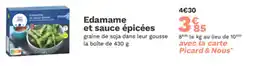 Picard Edamame et sauce épicées offre