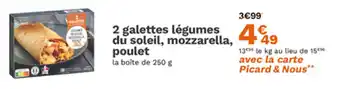 Picard 2 galettes légumes du soleil mozzarella poulet offre
