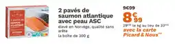Picard 2 pavés de saumon atlantique avec peau asc offre
