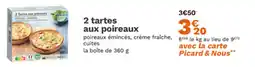 Picard 2 tartes aux poireaux offre