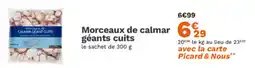 Picard Morceaux de calmar géants cuits offre