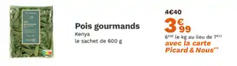 Picard Pois gourmands offre