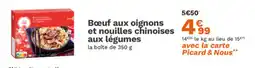 Picard Bœuf aux oignons et nouilles chinoises aux légumes offre