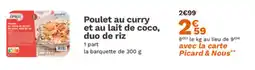 Picard Poulet au curry et au lait de coco duo de riz offre