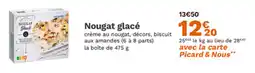 Picard Nougat glacé offre