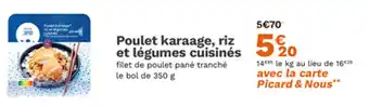 Picard Poulet karaage, riz et légumes cuisinés offre