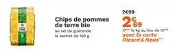 Picard Chips de pommes de terre bio offre