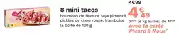 Picard picard 8 mini tacos offre