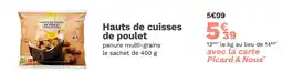 Picard picard Hauts de cuisses de poulet offre