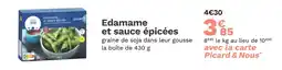 Picard Picard Edamame et sauce épicées offre