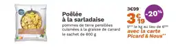 Picard Picard Poêlée à la sarladaise offre