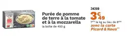 Picard picard Purée de pomme de terre à la tomate et à la mozzarella offre