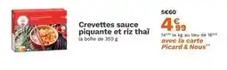Picard Picard Crevettes sauce piquante et riz thaï offre