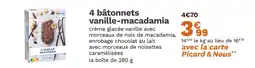 Picard Picard 4 bâtonnets vanille-macadamia offre