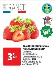 Auchan Auchan - fraises filière cultivons le bon offre