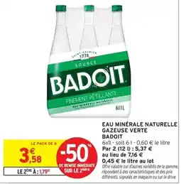 Intermarché Badoit - eau minerale naturelle gazeuse verte offre