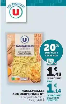 Hyper U U - tagliatelles aux oeufs frais offre
