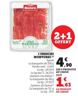 Bi1 I FRESCHI Montorsi offre