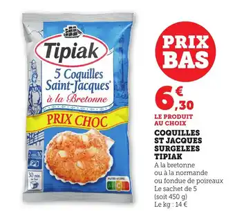 Bi1 TIPIAK Coquilles st jacques surgelees offre
