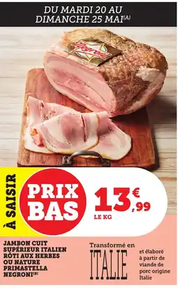 Bi1 Jambon cuit supérieur italien rôti aux herbes ou nature offre
