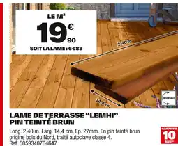 Brico Dépôt Lame de terrasse lemhi pin teinté brun offre