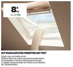 Brico Dépôt Kit evacuation fenetre de toit offre