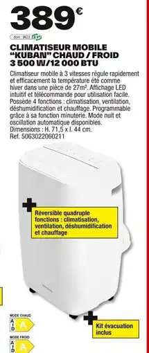 Brico Dépôt Climatiseur mobile kuban chaud/froid 3500 w/12 000 btu offre