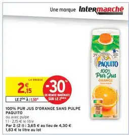 Intermarché Hyper 100% PUR JUS D'ORANGE SANS PULPE PAQUITO offre