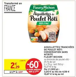 Intermarché Hyper FLEURY MICHON Aiguillettes de Poulet rôti offre