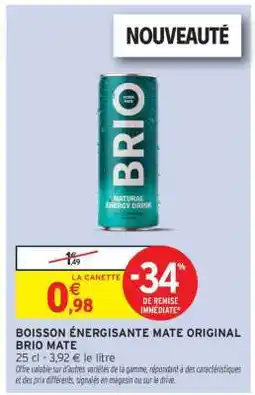 Intermarché Hyper Boisson Énergisante Mate Original Brio Mate offre