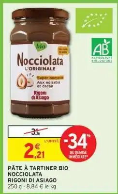 Intermarché Hyper PÂTE À TARTINER BIO NOCCIOLATA RIGONI DI ASIAGO offre
