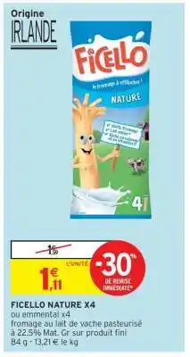 Intermarché Hyper FICELLO NATURE X4 offre