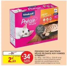 Intermarché Hyper POCHONS CHAT MULTIPACK DÉLICE EN SAUCE AUX VIANDES VITAKRAFT offre