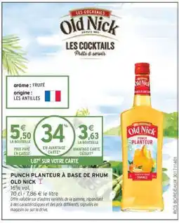 Intermarché Hyper PUNCH PLANTEUR À BASE DE RHUM OLD NICK offre