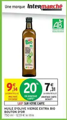 Intermarché Hyper HUILE D'OLIVE VIERGE EXTRA BIO BOUTON D'OR offre