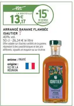 Intermarché Hyper Arrangé Banane Flambée Isautier offre