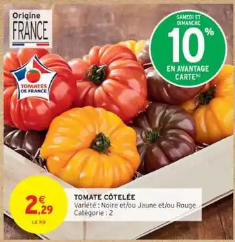 Intermarché Hyper TOMATE COTELEE offre