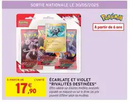 Intermarché Hyper Écarlate et Violet 'Rivalités Destinées' offre