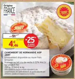 Intermarché Hyper CAMEMBERT DE NORMANDIE AOP JORT offre