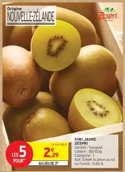 Intermarché Hyper KIWI JAUNE ZESPRI offre