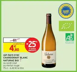 Intermarché Hyper IGP PAYS D'OC CHARDONNAY BLANC NATURAE BIO offre