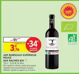 Intermarché Hyper AOP Bordeaux Supérieur Rouge Nos Racines Bio offre