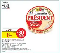Intermarché Express CAMEMBERT EXTRA FONDANT PRÉSIDENT offre