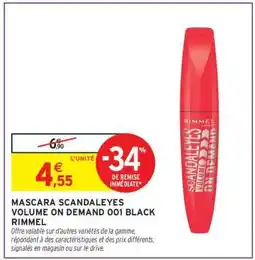Intermarché Hyper Mascara Scandaleyes Volume On Demand 001 Black Rimmel offre