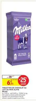 Intermarché Express TABLETTES DE CHOCOLAT AU LAIT DU PAYS ALPIN offre