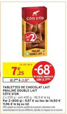 Intermarché TABLETTES DE CHOCOLAT LAIT PRALINÉ DOUBLE LAIT CÔTE D'OR offre